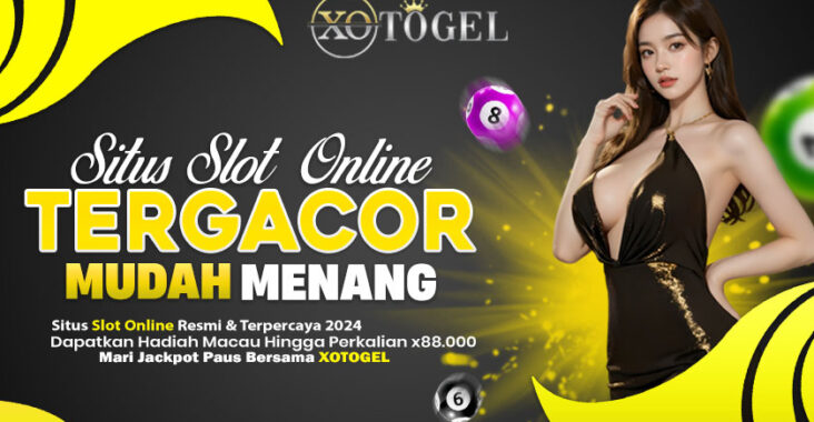 Situs Slot Online Terbaik Sepanjang Masa di Xotogel